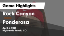 Rock Canyon  vs Ponderosa   Game Highlights - April 6, 2023