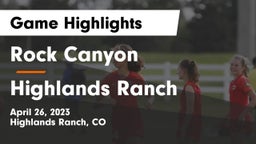Rock Canyon  vs Highlands Ranch Game Highlights - April 26, 2023