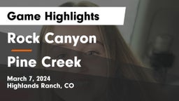 Rock Canyon  vs Pine Creek  Game Highlights - March 7, 2024
