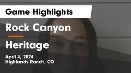 Rock Canyon  vs Heritage  Game Highlights - April 4, 2024