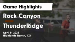 Rock Canyon  vs ThunderRidge  Game Highlights - April 9, 2024