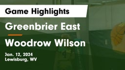 Greenbrier East  vs Woodrow Wilson  Game Highlights - Jan. 12, 2024