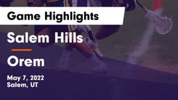 Salem Hills  vs Orem  Game Highlights - May 7, 2022