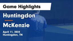 Huntingdon  vs McKenzie  Game Highlights - April 11, 2024