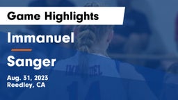 Immanuel  vs Sanger  Game Highlights - Aug. 31, 2023