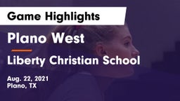 Plano West  vs Liberty Christian School  Game Highlights - Aug. 22, 2021