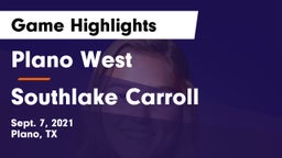 Plano West  vs Southlake Carroll  Game Highlights - Sept. 7, 2021