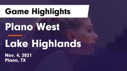 Plano West  vs Lake Highlands  Game Highlights - Nov. 4, 2021