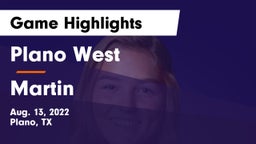 Plano West  vs Martin  Game Highlights - Aug. 13, 2022