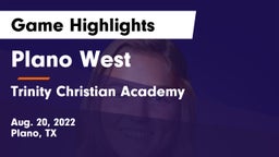 Plano West  vs Trinity Christian Academy  Game Highlights - Aug. 20, 2022