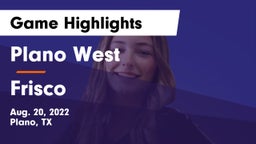 Plano West  vs Frisco  Game Highlights - Aug. 20, 2022