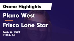 Plano West  vs Frisco Lone Star  Game Highlights - Aug. 26, 2022