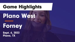 Plano West  vs Forney  Game Highlights - Sept. 6, 2022