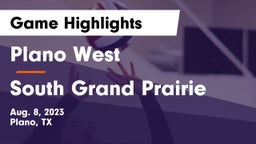 Plano West  vs South Grand Prairie  Game Highlights - Aug. 8, 2023
