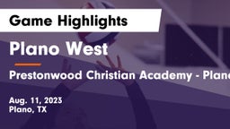 Plano West  vs Prestonwood Christian Academy - Plano Game Highlights - Aug. 11, 2023