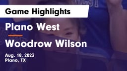 Plano West  vs Woodrow Wilson  Game Highlights - Aug. 18, 2023