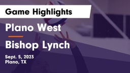 Plano West  vs Bishop Lynch  Game Highlights - Sept. 5, 2023