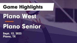 Plano West  vs Plano Senior  Game Highlights - Sept. 12, 2023