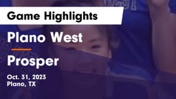 Plano West  vs Prosper  Game Highlights - Oct. 31, 2023