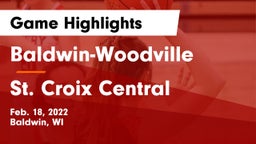Baldwin-Woodville  vs St. Croix Central  Game Highlights - Feb. 18, 2022