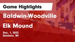 Baldwin-Woodville  vs Elk Mound  Game Highlights - Dec. 1, 2023