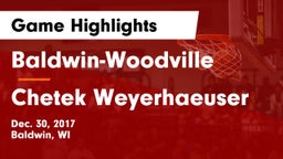 Baldwin-Woodville  vs Chetek Weyerhaeuser  Game Highlights - Dec. 30, 2017