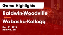 Baldwin-Woodville  vs Wabasha-Kellogg  Game Highlights - Dec. 29, 2023