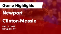 Newport  vs Clinton-Massie  Game Highlights - Feb. 7, 2023