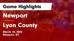 Newport  vs Lyon County  Game Highlights - March 18, 2023
