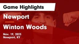 Newport  vs Winton Woods  Game Highlights - Nov. 19, 2023