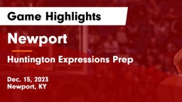 Newport  vs Huntington Expressions Prep Game Highlights - Dec. 15, 2023