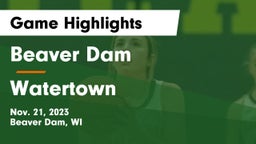 Beaver Dam  vs Watertown  Game Highlights - Nov. 21, 2023