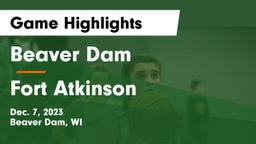 Beaver Dam  vs Fort Atkinson  Game Highlights - Dec. 7, 2023