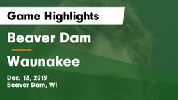 Beaver Dam  vs Waunakee  Game Highlights - Dec. 13, 2019