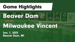 Beaver Dam  vs Milwaukee Vincent Game Highlights - Jan. 7, 2023