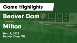 Beaver Dam  vs Milton  Game Highlights - Dec. 8, 2023