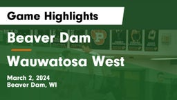 Beaver Dam  vs Wauwatosa West  Game Highlights - March 2, 2024