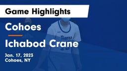 Cohoes  vs Ichabod Crane Game Highlights - Jan. 17, 2023