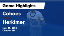 Cohoes  vs Herkimer Game Highlights - Jan. 15, 2024