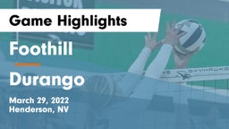 Foothill  vs Durango Game Highlights - March 29, 2022
