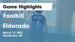 Foothill  vs Eldorado  Game Highlights - March 13, 2023