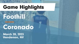 Foothill  vs Coronado  Game Highlights - March 28, 2023