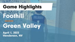 Foothill  vs Green Valley  Game Highlights - April 1, 2023