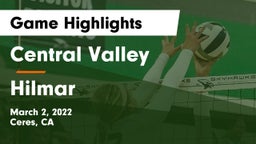 Central Valley  vs Hilmar  Game Highlights - March 2, 2022