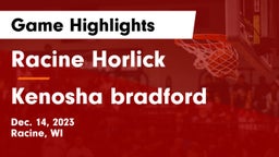 Racine Horlick vs Kenosha bradford Game Highlights - Dec. 14, 2023