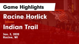 Racine Horlick vs Indian Trail  Game Highlights - Jan. 3, 2020