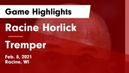 Racine Horlick vs Tremper Game Highlights - Feb. 8, 2021