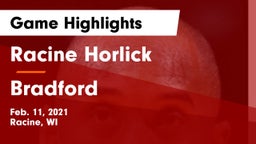Racine Horlick vs Bradford  Game Highlights - Feb. 11, 2021