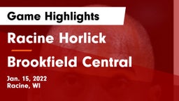 Racine Horlick vs Brookfield Central  Game Highlights - Jan. 15, 2022
