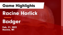 Racine Horlick vs Badger  Game Highlights - Feb. 21, 2022